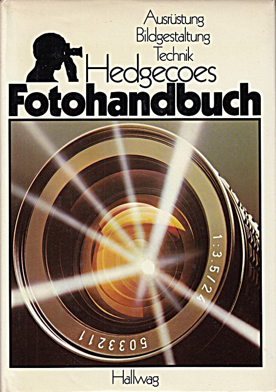 hedgecoes fotohandbuch - ausrüstung / bildgestaltung / technik