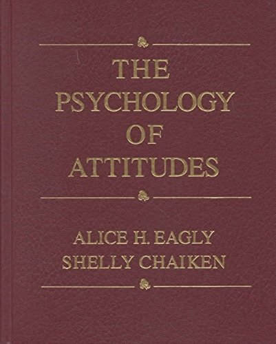 (The Psychology of Attitudes) By Alice H. Eagly (Author) Paperback on (Nov 1997)