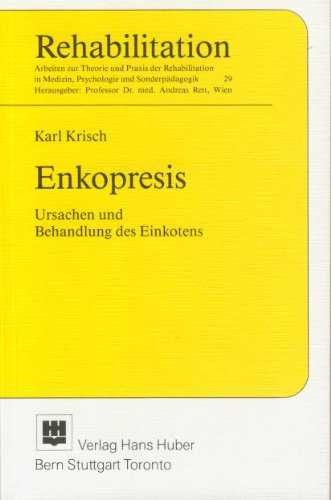 Enkopresis: Ursachen und Behandlung des Einkotens (Rehabilitation)
