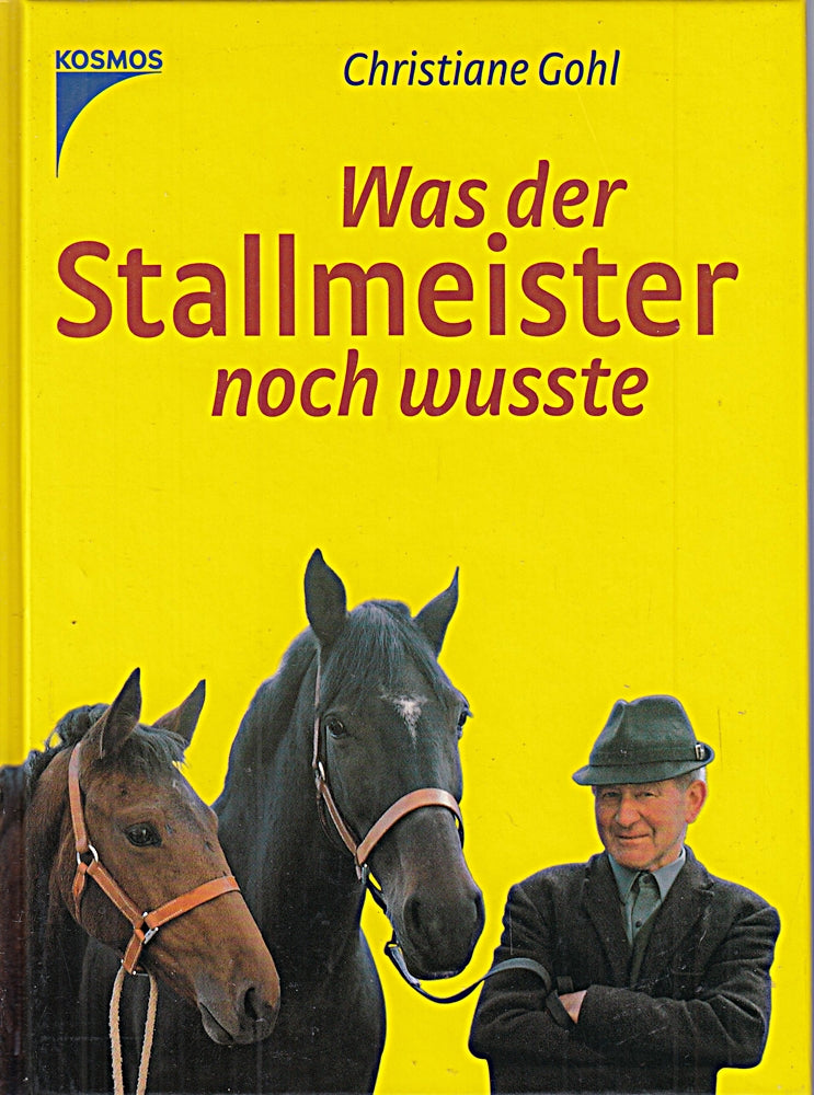 Was der Stallmeister noch wusste