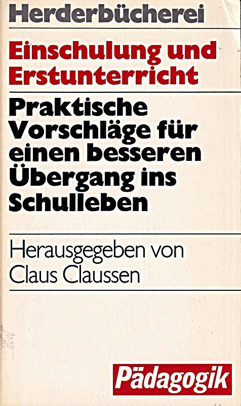 Einschulung und Erstunterricht