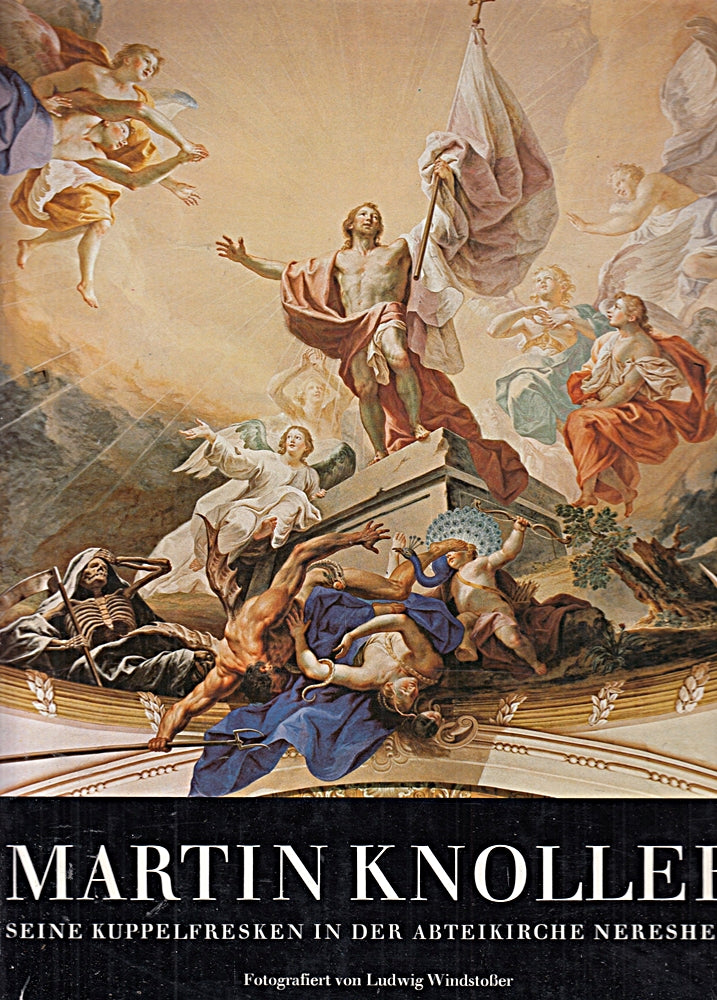 Martin Knoller: Seine Kuppelfresken in der Abteikirche Neresheim