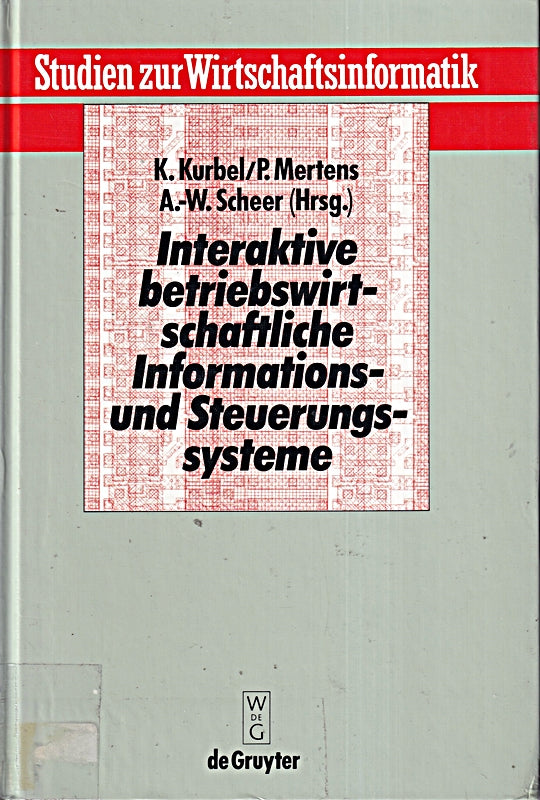 Interaktive betriebswirtschaftliche Informations- und Steuerungssysteme (Studien zur Wirtschaftsinformatik 3 Band 3)