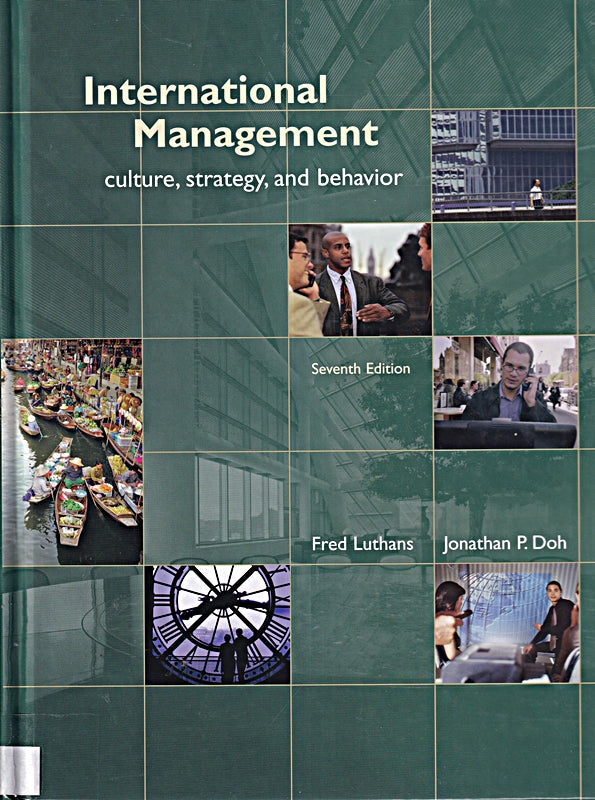 International Management: Culture Strategy and Behavior