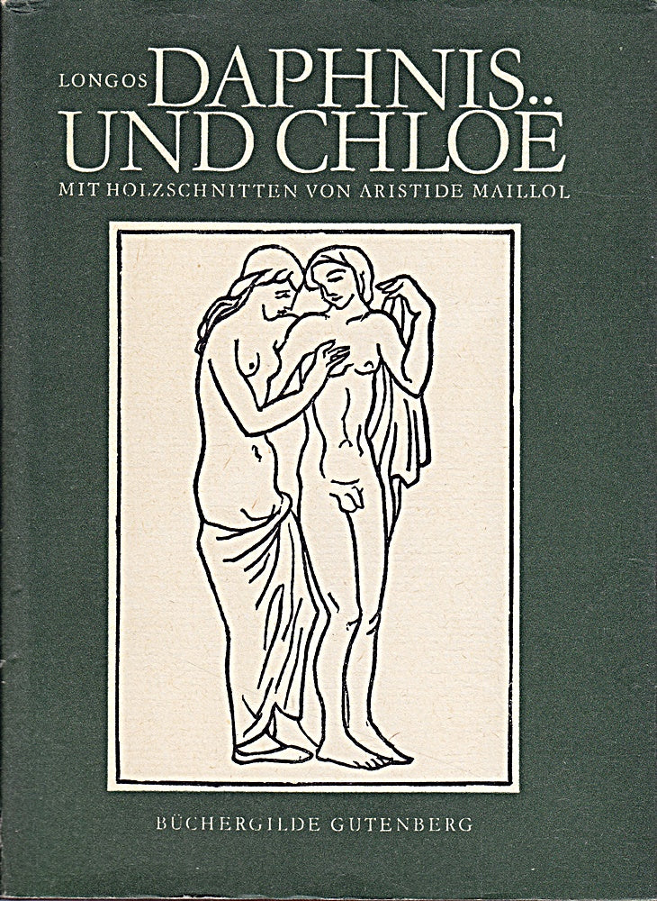 Daphnis und Chloe. Mit Holzschnitten von Aristide Maillole