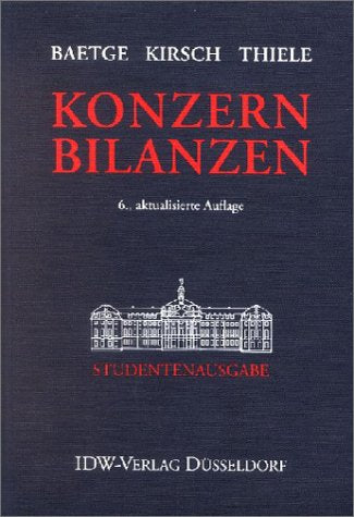 Konzernbilanzen: 6. Auflage Studentenausgabe Broschur