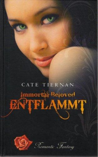 Entflammt Immortal Beloved Romantic Fantasy