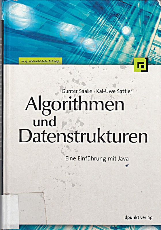 Algorithmen und Datenstrukturen: Eine Einführung mit Java