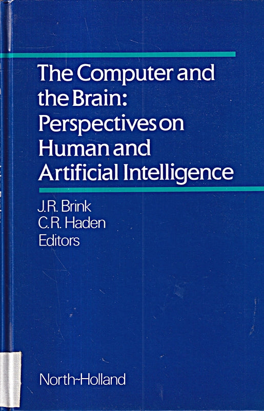 The Computer and the Brain: Perspectives on Human and Artificial Intelligence