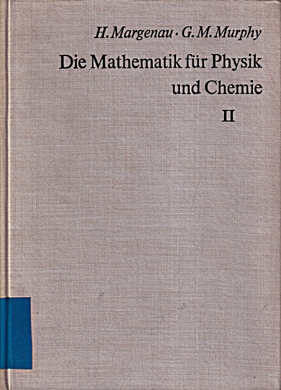 Die Mathematik für Physik und Chemie. Band II.