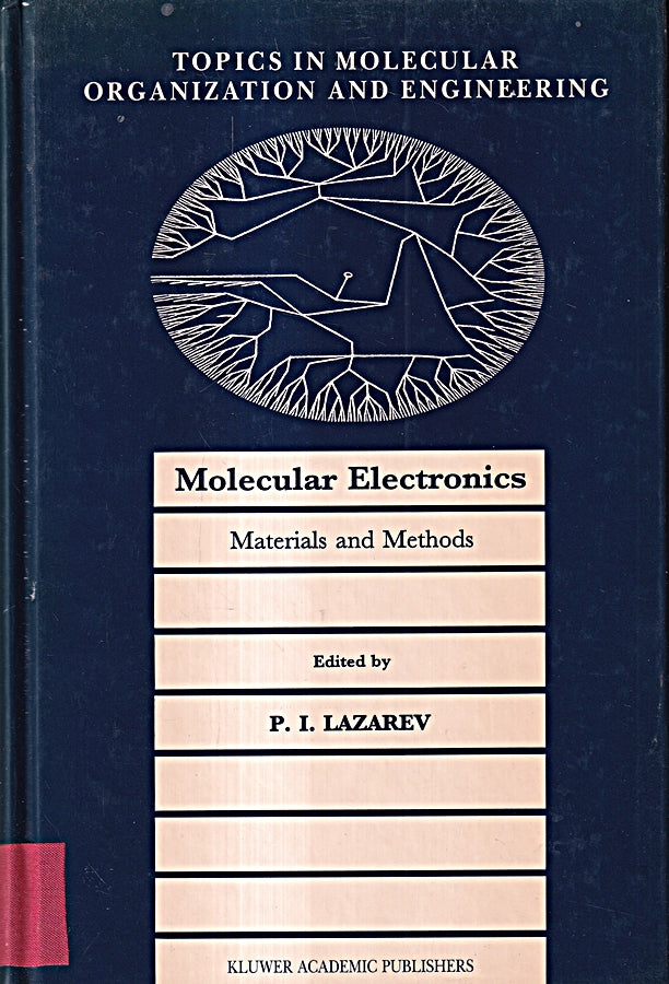 Molecular Electronics: Materials and Methods (Topics in Molecular Organization and Engineering 7 Band 7)