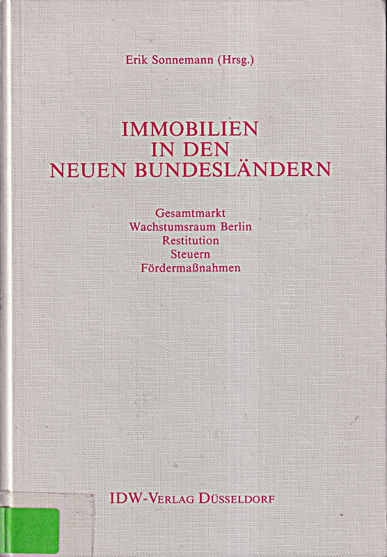Immobilien in den neuen Bundesländern - Fakten und Perspektiven.