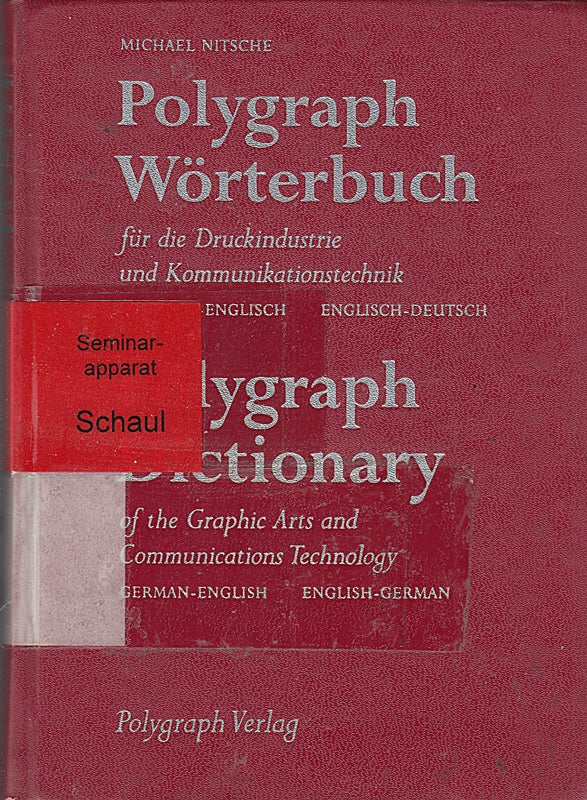 Polygraph Worterbuch fur die Druckindustrie: Deutsch-Englisch Englisch-Deutsch
