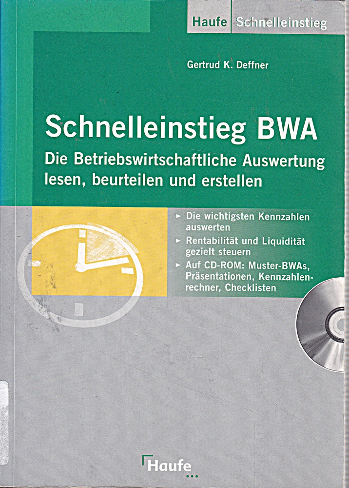Schnelleinstieg BWA: Die Betriebswirtschaftliche Auswertung lesen beurteilen und erstellen