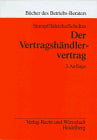 Der Vertragshändlervertrag (Bücher des Betriebs-Beraters)