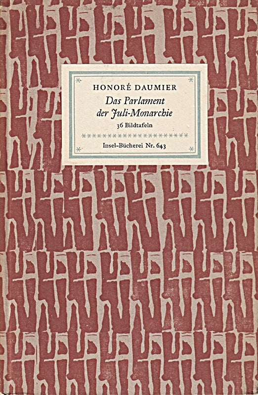 Das Parlament der Juli-Monarchie. 36 Bildtafeln. Insel-Bücherei Nr. 643