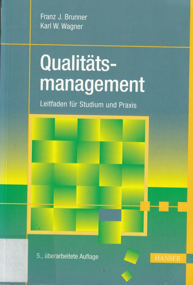 Qualitätsmanagement: Leitfaden für Studium und Praxis