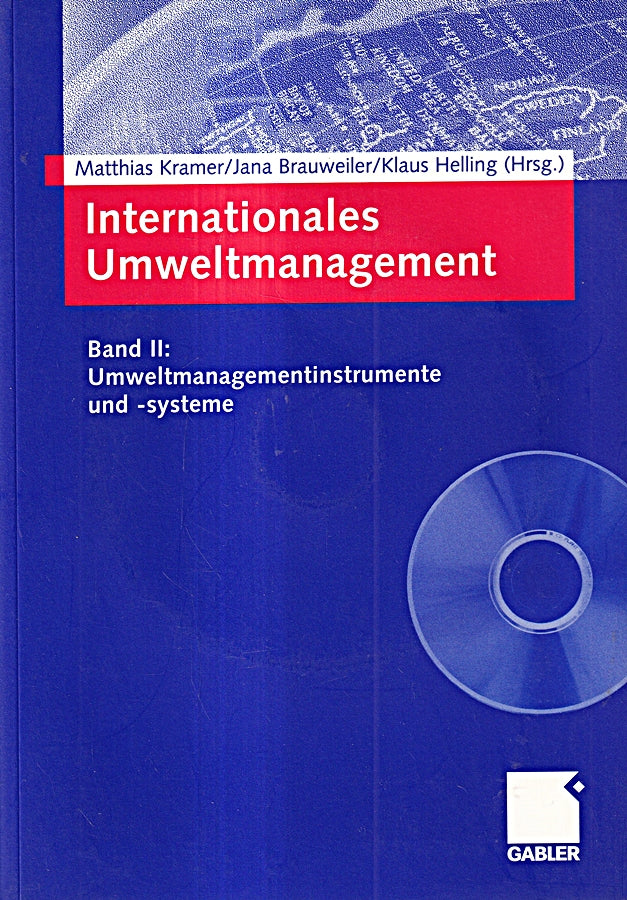 Internationales Umweltmanagement: Band II: Umweltmanagementinstrumente und -systeme