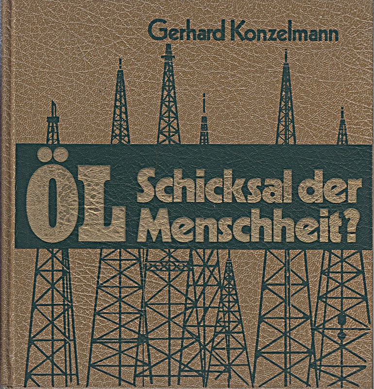 Öl Schicksal der Menschheit?
