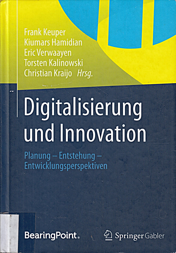 Digitalisierung und Innovation: Planung - Entstehung - Entwicklungsperspektiven