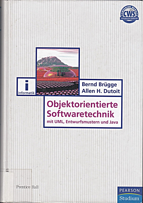 Objektorientierte Softwaretechnik: mit UML Entwurfsmustern und Java - 2. überarbeitete Auflage (Pearson Studium - IT)