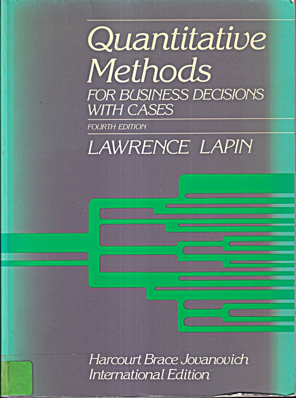 Quantitative Methods for Business Decisions: With Cases