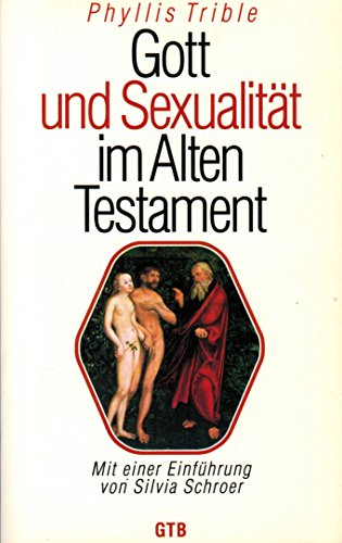 Gott und Sexualität im Alten Testament.