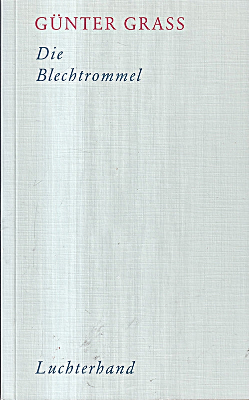 Die Blechtrommel. Danziger Trilogie 1. Sammlung Luchterhand