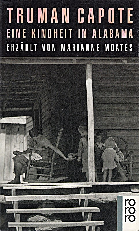 Truman Capote: Eine Kindheit in Alabama (rororo: Rowohlts Rotations Romane)