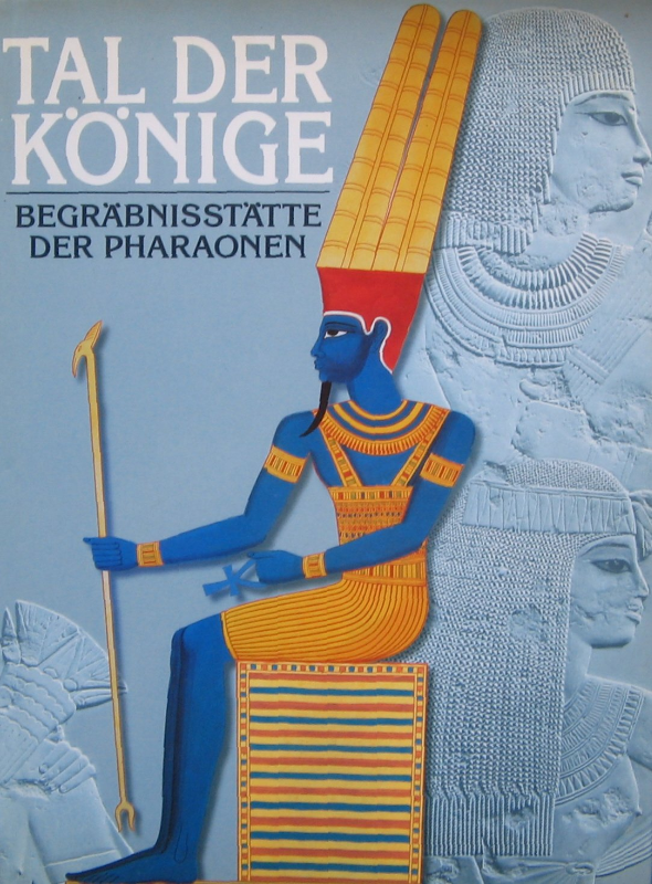 Tal der Könige: Begräbnisstätte der Pharaonen