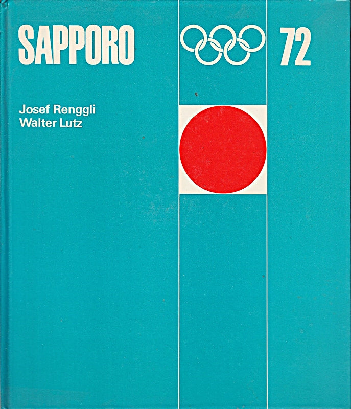 Sapporo 72 : Winterspiele 1972. Josef Renggli; Walter Lutz : Gloria 16 Sammelbilderalbum