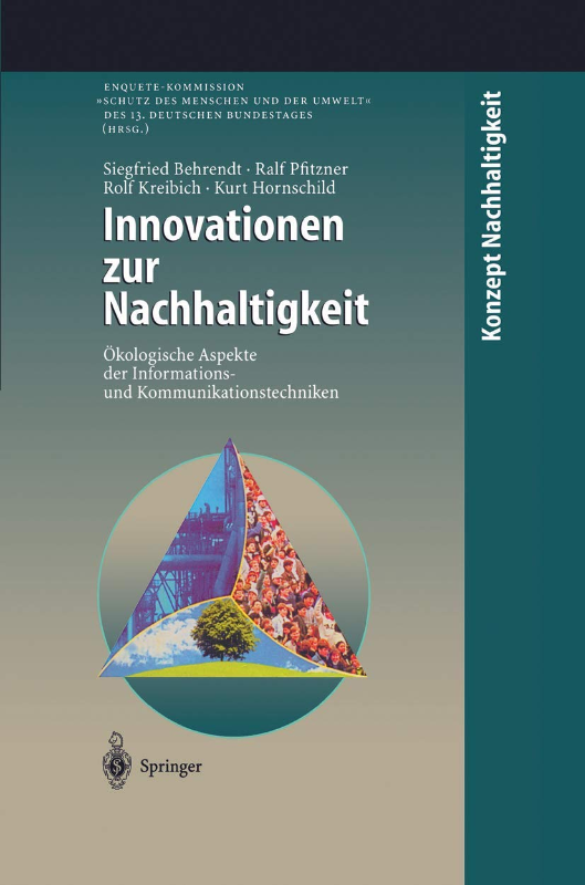 Innovationen zur Nachhaltigkeit: Ökologische Aspekte der Informations- und Kommunikationstechniken (Konzept Nachhaltigkeit)