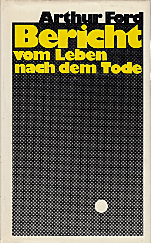 Bericht vom Leben nach dem Tode.