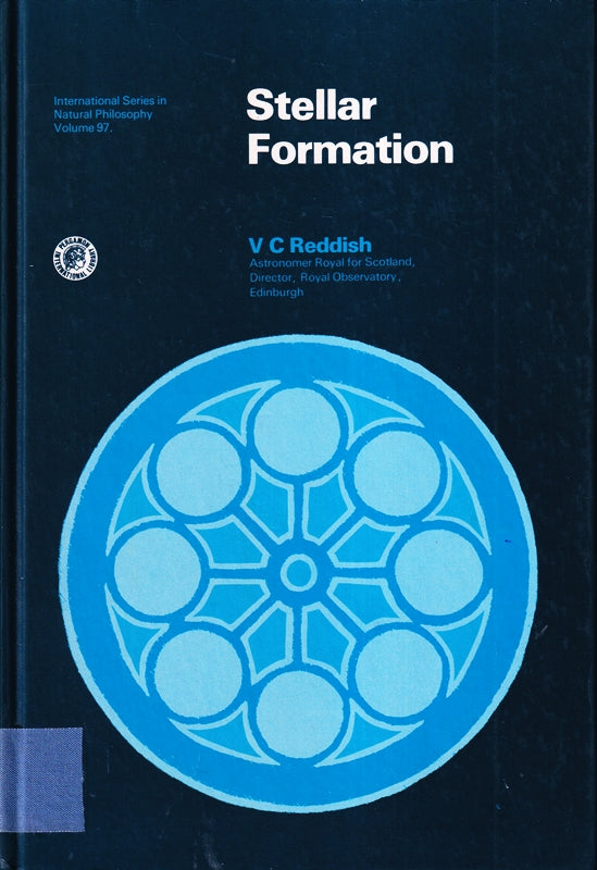Stellar Formation (INTERNATIONAL SERIES IN NATURAL PHILOSOPHY V. 97)