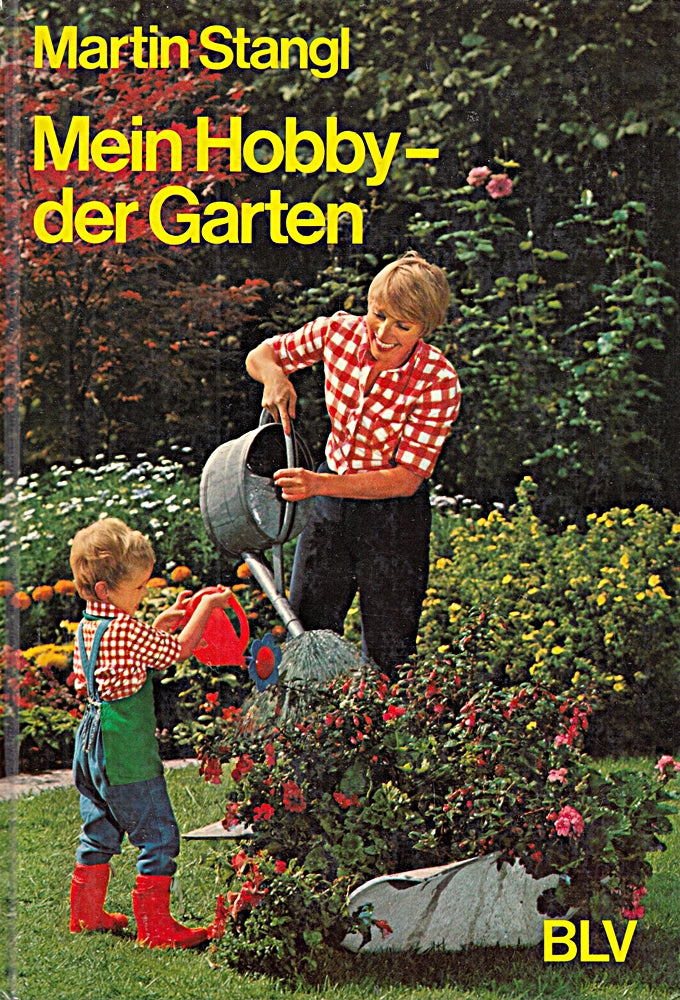 Martin Stangl: Mein Hobby der Garten