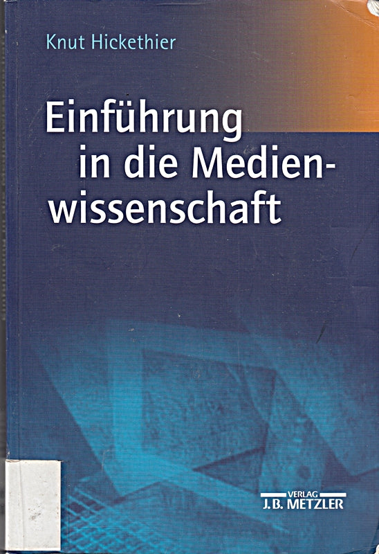 Einführung in die Medienwissenschaft