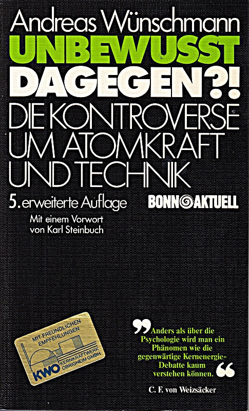 Andreas Wünschmann: Unbewusst dagegen? - Die Kontroverse um Atomkraft und Technik