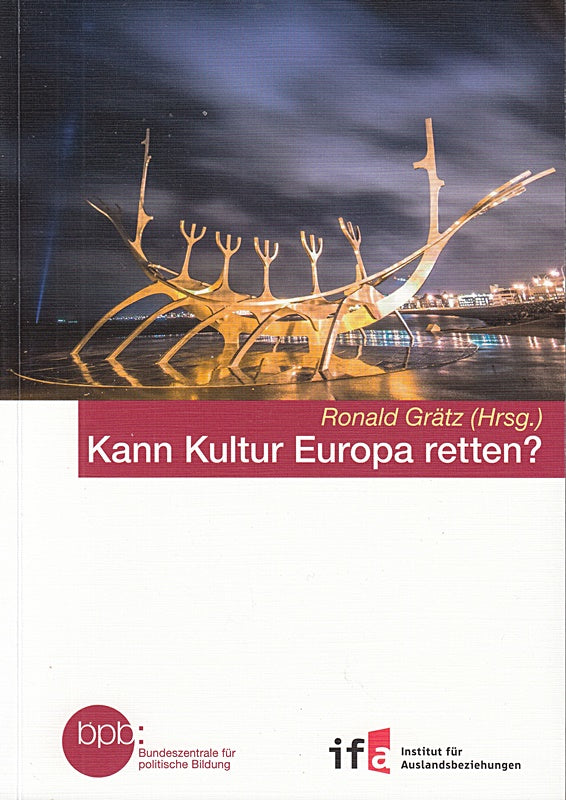 Kann Kultur Europa retten?.