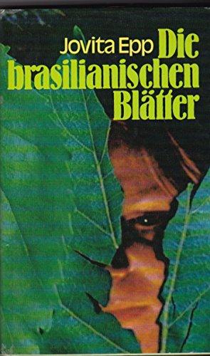 Die brasilianischen Blätter Roman