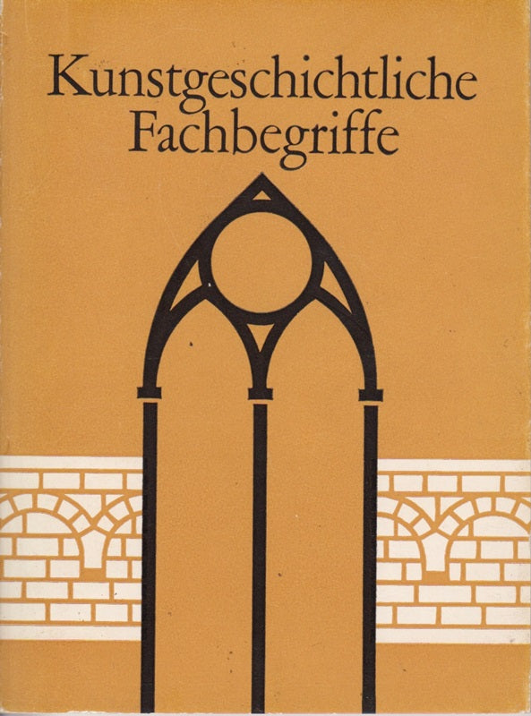 Kunstgeschichtliche Fachbegriffe. (Kleinausgabe ca. 8x11cm)