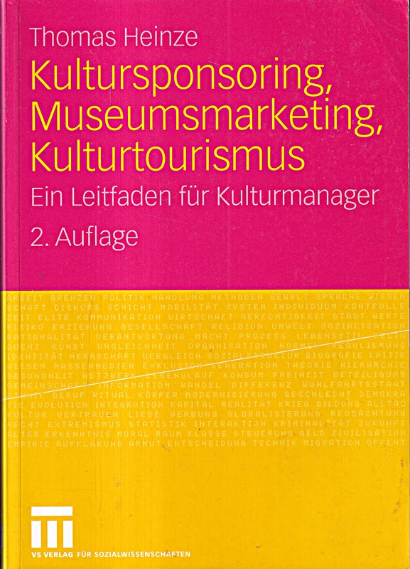 Kultursponsoring Museumsmarketing Kulturtourismus: Ein Leitfaden für Kulturmanager (German Edition)