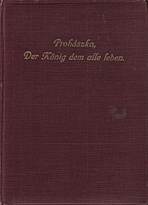 Der König dem alle leben. Allerseelengedanken