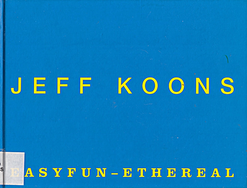 Jeff Koons. Easyfun - Ethereal