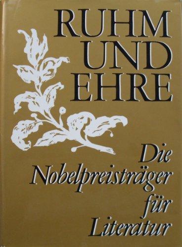 Ruhm und Ehre: Die Nobelpreisträger für Literatur