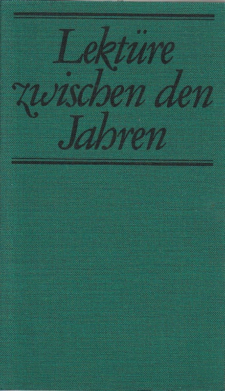 Lektüre zwischen den Jahren. Ausgewählt von Elisabeth Borchers.