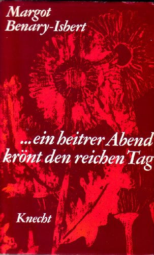 ..... ein heitrer Abend krönt den reichen Tag.