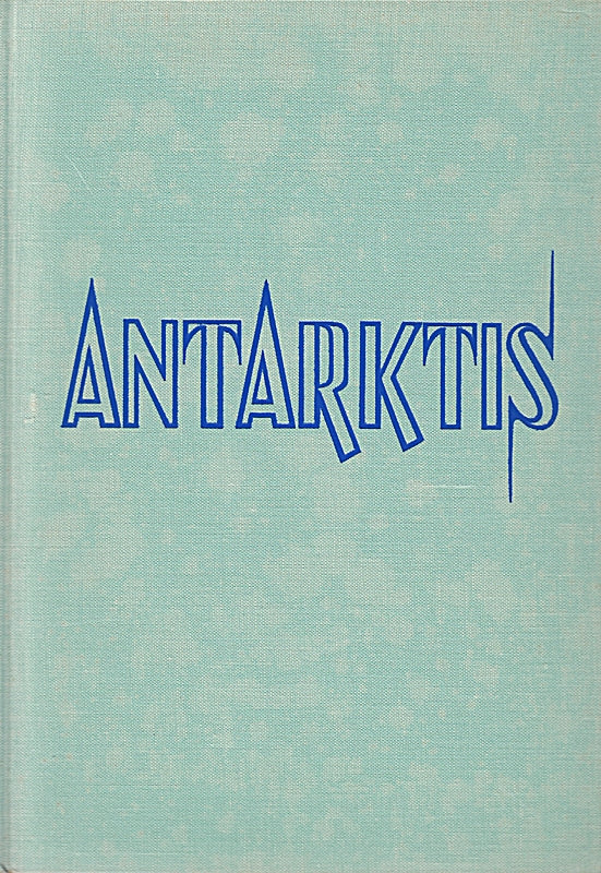 Debenham: Antarktis die Geschichte eines Kontinents
