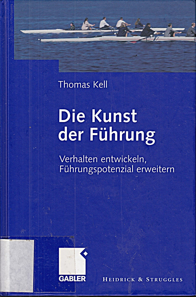 Die Kunst der Führung: Verhalten entwickeln Führungspotenzial erweitern
