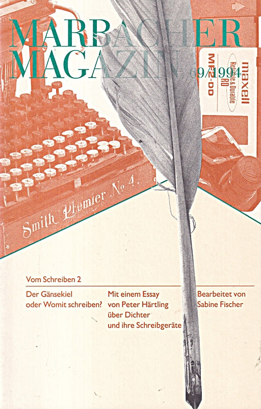 Marbacher Magazin 69/1994 Der Gänsekiel oder Womit schreiben?