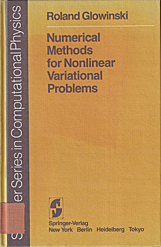 Numerical Methods for Nonlinear Variational Problems (SPRINGER SERIES IN COMPUTATIONAL PHYSICS)